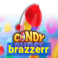 brazzerr