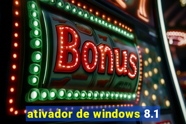 ativador de windows 8.1