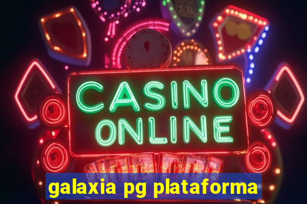 galaxia pg plataforma