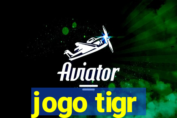 jogo tigr