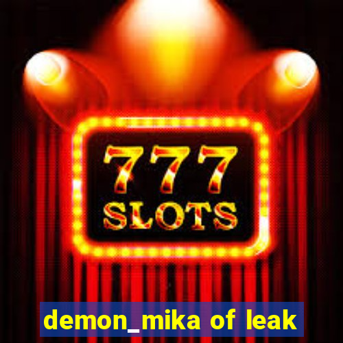 demon_mika of leak