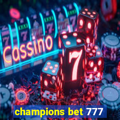 champions bet 777