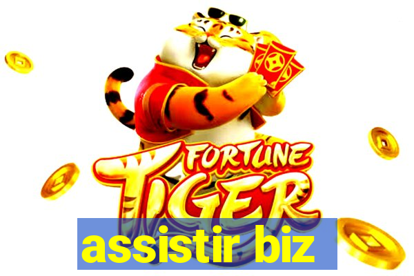 assistir biz