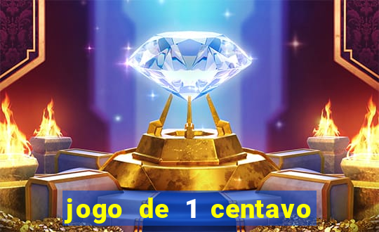 jogo de 1 centavo estrela bet