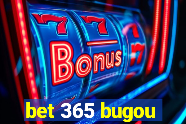 bet 365 bugou