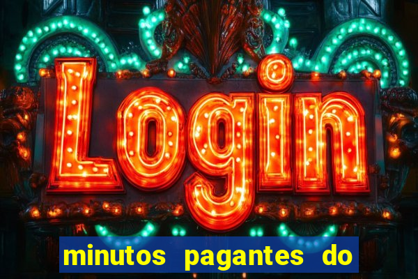 minutos pagantes do fortune tiger hoje