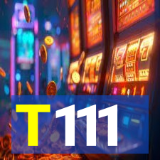 T111