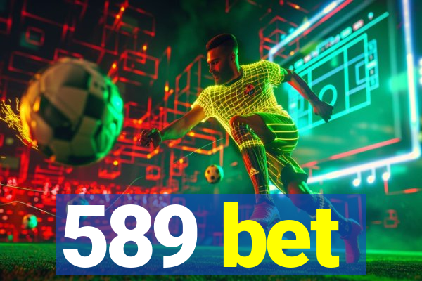 589 bet