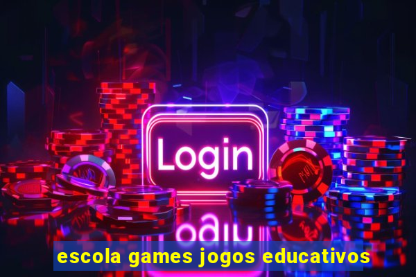 escola games jogos educativos