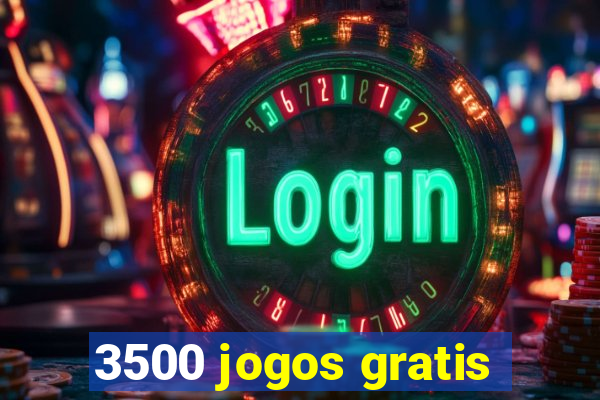 3500 jogos gratis