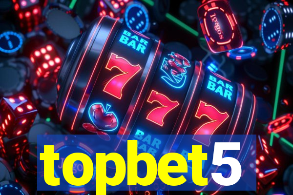 topbet5