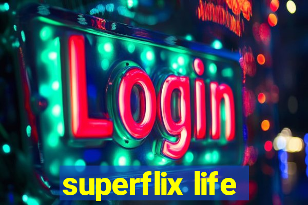 superflix life