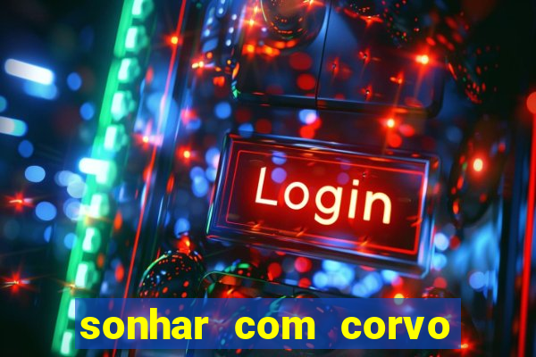 sonhar com corvo preto atacando