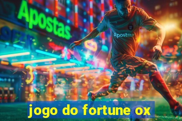 jogo do fortune ox