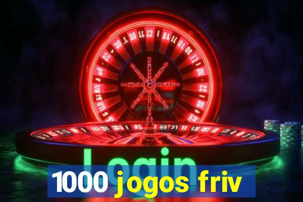 1000 jogos friv