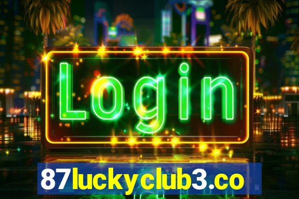 87luckyclub3.com