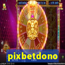 pixbetdono