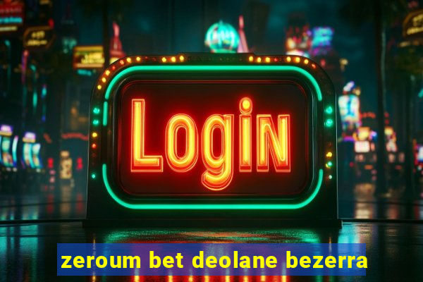 zeroum bet deolane bezerra