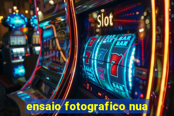 ensaio fotografico nua