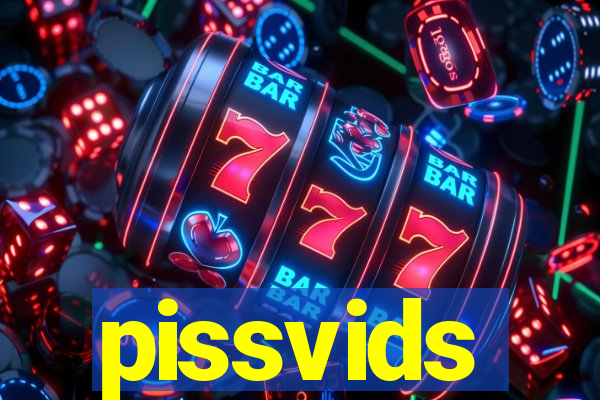 pissvids