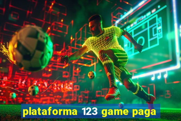 plataforma 123 game paga