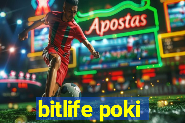 bitlife poki