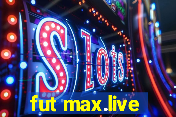 fut max.live