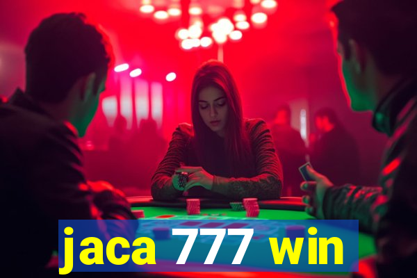 jaca 777 win