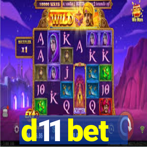 d11 bet