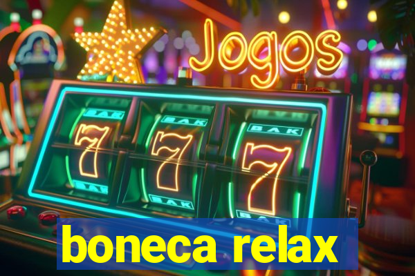 boneca relax