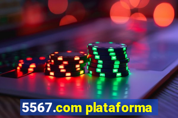 5567.com plataforma