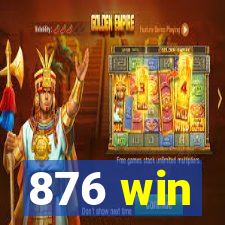 876 win