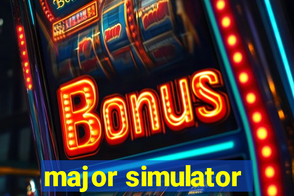 major simulator