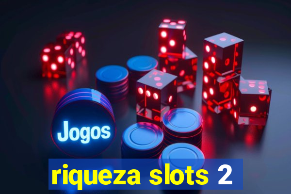 riqueza slots 2