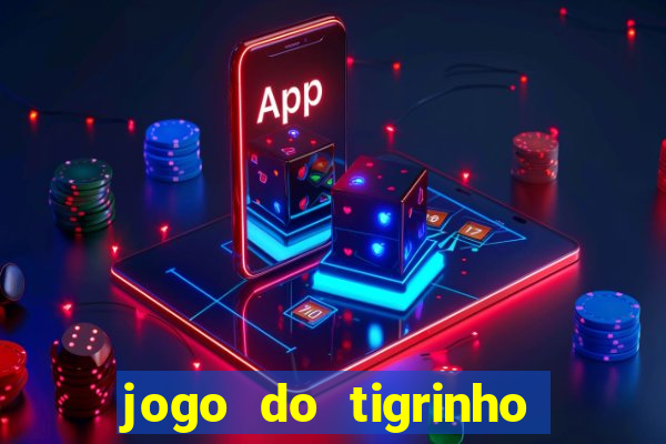 jogo do tigrinho aposta 5 reais