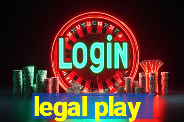 legal play