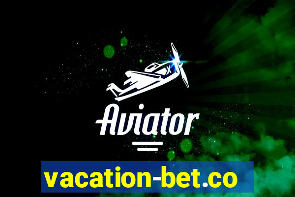 vacation-bet.com