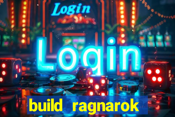 build ragnarok history reborn farm