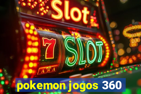 pokemon jogos 360