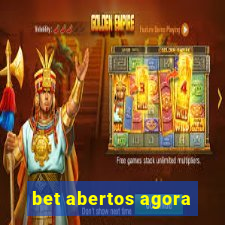 bet abertos agora