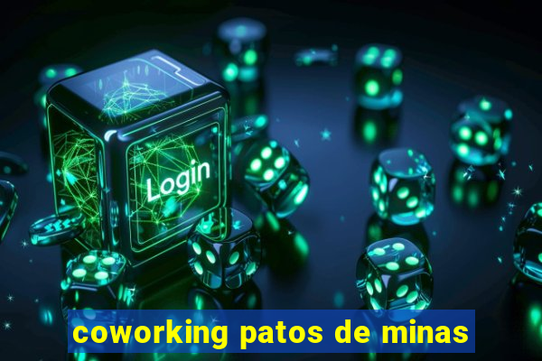 coworking patos de minas