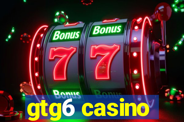 gtg6 casino