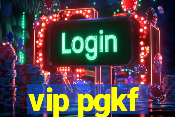 vip pgkf