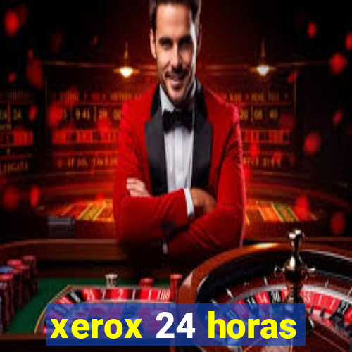 xerox 24 horas