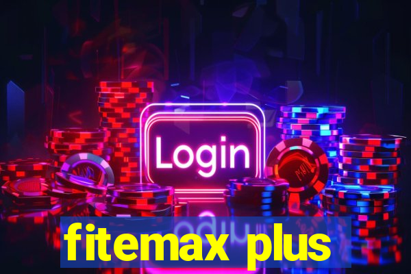 fitemax plus