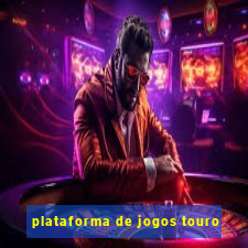 plataforma de jogos touro