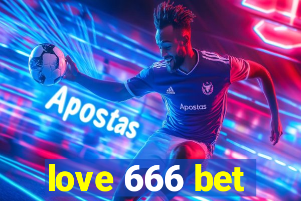 love 666 bet