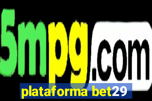 plataforma bet29