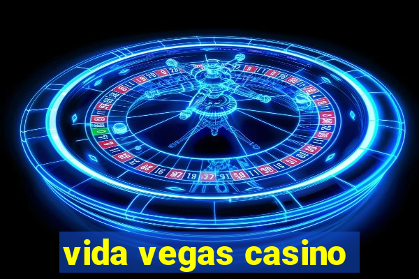 vida vegas casino