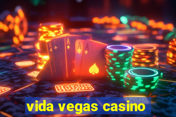 vida vegas casino